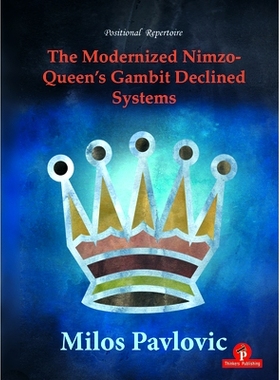 预订 The Modernized Nimzo-Queen’s Gambit Declined Systems: 9789492510235