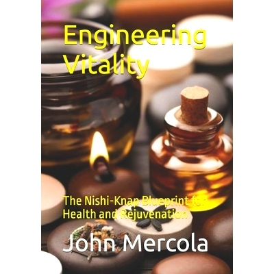 预订 Engineering Vitality: The Nishi-Knap Blueprint for Health and Rejuvenation: 9798871983652