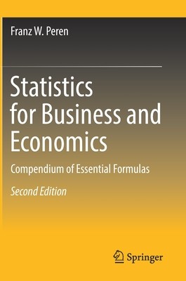 【预订】Statistics for Business and Economics: Compendium of Essential Formu 9783662658451