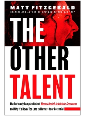 预订 The Other Talent: The Curiously Complex Role of Mental Health in Athletic Greatness and Why It’s Never Too Late to
