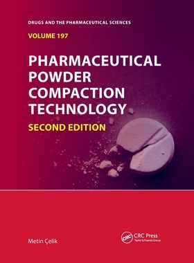 【预订】Pharmaceutical Powder Compaction Technology 9780367783778