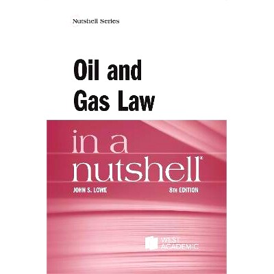 预订 Oil and Gas Law in a Nutshell 坚果壳中的油气规律: 9781685618001