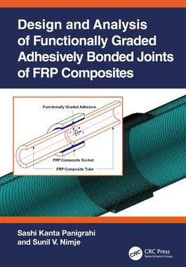 [预订]Design and Analysis of Functionally Graded Adhesively Bonded Joints of FRP Composites 9781032061870