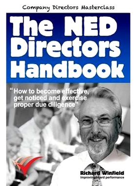 预订 The NED Directors Handbook: How to become effective, get noticed and exercise proper due diligence: 9780948537141