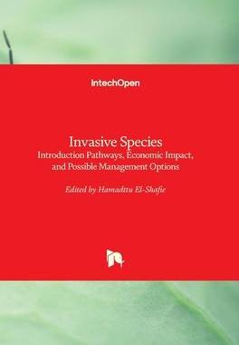 [预订]Invasive Species - Introduction Pathways, Economic Impact, and Possible Management Options 9781789858495