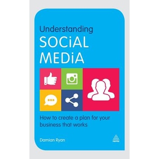 预订 Understanding Social Media: How to Create a Plan for Your Business that Works 了解社交媒体：如何为你的企业创造一个