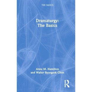 预订 Dramaturgy: The Basics 戏剧:基础: 9780367253752