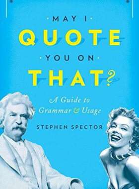 【预订】May I Quote You on That?