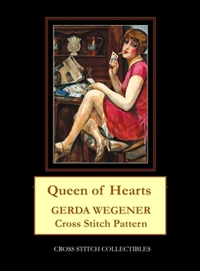预订 Queen of Hearts: Gerda Wegener Cross Stitch Pattern: 9798655668911