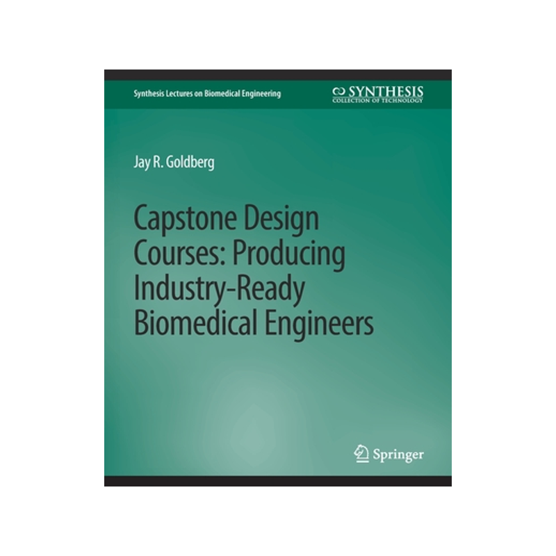 预订 Capstone Design Courses: Producing Industry-Ready Biomedical Engineers