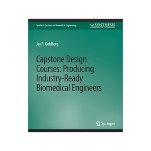 预订 Capstone Design Courses: Producing Industry-Ready Biomedical Engineers