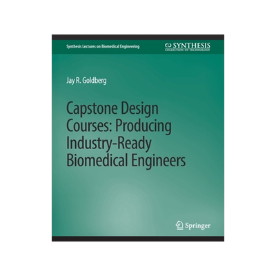 预订 Capstone Design Courses: Producing Industry-Ready Biomedical Engineers