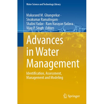 预订 Advances in Water Management Identification, Assessment, Management and Modeling 水资源管理的进展：识别、评估、管理