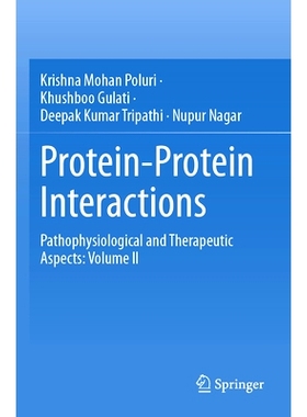 预订 Protein-Protein Interactions: Pathophysiological and Therapeutic Aspects: Volume II 蛋白质-蛋白质相互作用：病理生理