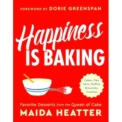 预订 Happiness Is Baking: Cakes, Pies, Tarts, Muffins, Brownies, Cookies: Favorite Desserts from the Queen of Cake: 9780