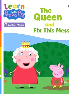 预订 Learn with Peppa Phonics Level 2 Book 3 - The Queen and Fix This Mess! (Phonics Reader): 9780241576144
