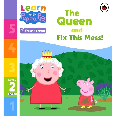 预订 Learn with Peppa Phonics Level 2 Book 3 - The Queen and Fix This Mess! (Phonics Reader): 9780241576144