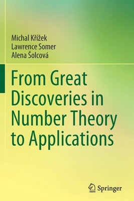 【预订】From Great Discoveries in Number Theory to Applications 9783030839017
