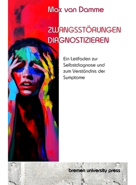 预订 Zwangsstörungen erkennen: Ein Leitfaden zur Selbstdiagnose und zum Verständnis der Symptome: 9783689047146
