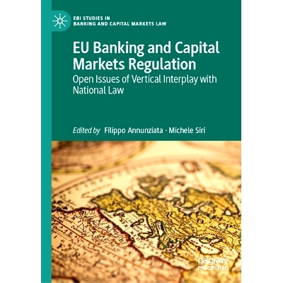 预订 EU Banking and Capital Markets Regulation: Open Issues of Vertical Interplay with National Law 欧盟银行与资本市场监