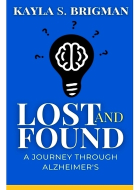 预订 Lost and Found: A Journey Through Alzheimer’s: 9798393031800