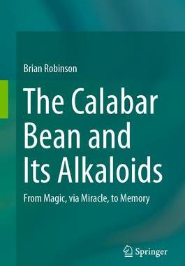 [预订]The Calabar Bean and its Alkaloids 9789402411904