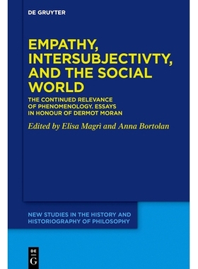 预订 Empathy, Intersubjectivity, and the Social World: The Continued Relevance of Phe*me*logy. Essays in Ho*ur of Dermot