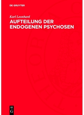 预订 Aufteilung der endogenen Psychosen: 9783112765906