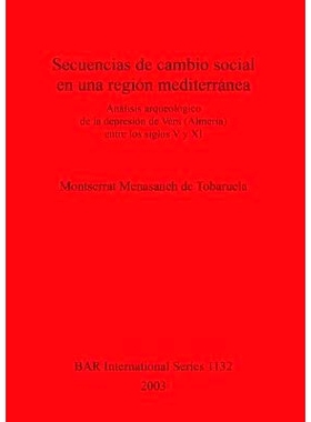 预订 Secuencias de cambio social en una región mediterránea: Análisi sarqueológico de la depressión de Vera (Almeri
