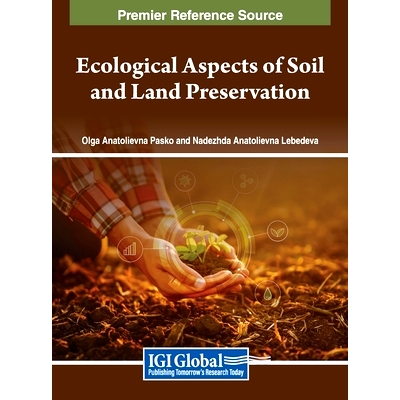 预订 Ecological Aspects of Soil and Land Preservation 土壤和土地保护的生态方面: 9798369333747