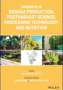 【预订】Handbook of Banana Production, Postharvest Science, Processing Technology, and Nutrition
