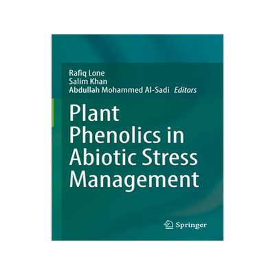 [预订]Plant Phenolics in Abiotic Stress Management 9789811964251
