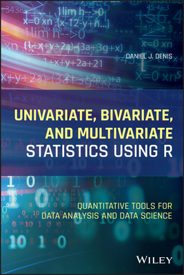 【预订】Univariate, Bivariate, And Multivariate Statistics Using R