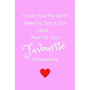 Need Your Don’t How Favourite I’m Say Grandchild Out Loud...That Love 预订 9781726022453