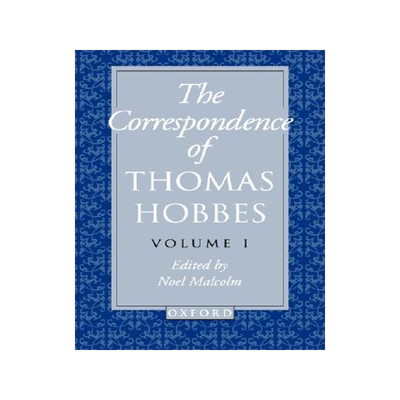 预订 【】The Correspondence of Thomas Hobbes: The Correspondence of Thomas Hobbes