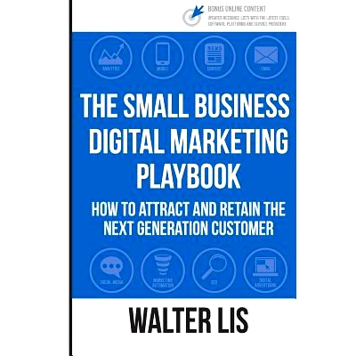 预订 The Small Business Digital Marketing Playbook: How to Attract and Retain the Next Generation Customer: 978150028257