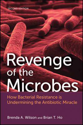 [预订]Revenge of the Microbes: How Bacterial Resistance Is Undermining the Antibiotic Miracle, 2nd Edition 9781683670087