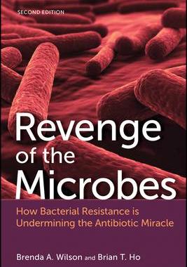[预订]Revenge of the Microbes: How Bacterial Resistance Is Undermining the Antibiotic Miracle, 2nd Edition 9781683670087