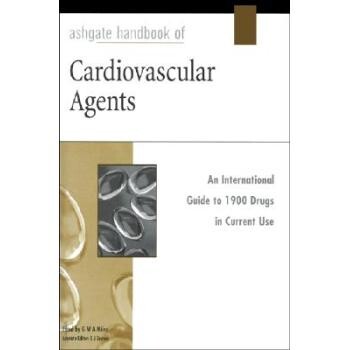 预订 Ashgate Handbook Of Cardiovascular Agents 阿什盖特心血管病制剂手册: 9780566083860