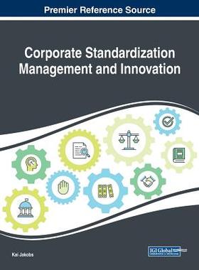 【预订】Corporate Standardization Management And Innovation