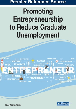【预订】Promoting Entrepreneurship to Reduce Graduate Unemployment 9781799895817