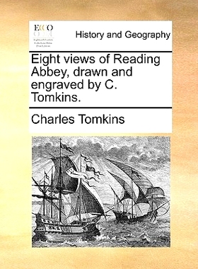 预订 Eight Views of Reading Abbey, Drawn and Engraved by C. Tomkins.: 9781140843696