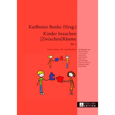 预订 Kinder brauchen [Zwischen]Räume: Band 2. Noch ein Kopf-, Fuß- und Handbuch: 9783631634356
