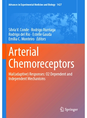 预订 Arterial Chemoreceptors: Mal(adaptive) Responses: O2 Dependent and Independent Mechanisms 动脉化学感受器：不适（适
