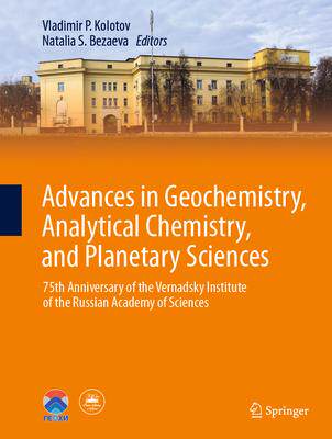 [预订]Advances in Geochemistry, Analytical Chemistry, and Planetary Sciences 9783031098826