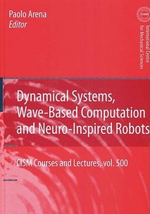 Computation Robots Dynamical Inspired Neuro and Based Wave Systems 预订