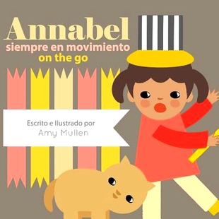 预订 Annabel on the Go / Annabel Siempre En Movimiento: 9781532400865