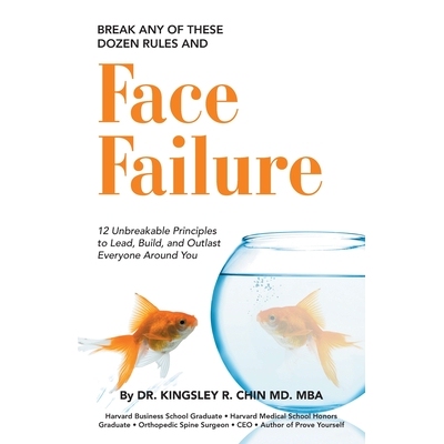 预订 Break Any of These Dozen Rules and Face Failure: 12 Unbreakable Principles to Lead, Build, and Outlast Everyone Aro