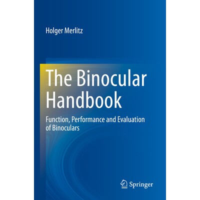 预订 The Binocular Handbook Function, Performance and Evaluation of Binoculars 双筒望远镜手册：双筒望远镜的功能、效能与