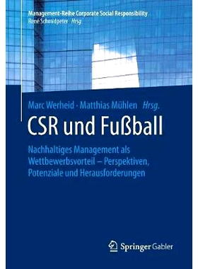 预订 CSR und Fußball: Nachhaltiges Management als Wettbewerbsvorteil – Perspektiven, Potenziale und Herausforderungen: